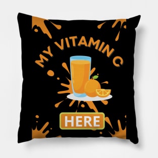 My Vitamin C Here Pillow