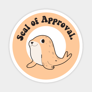 seal of approval Magnet