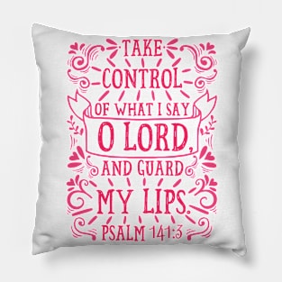 Psalm 141:3 Pillow