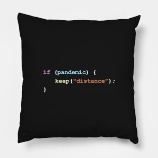 Keep Distance If There's a Pandemic Programming Coding Color Pillow