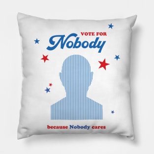 Vote for Nobody Pillow