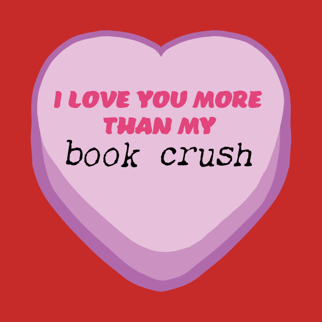 Book Crush Candy Heart by JennLeeArt