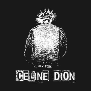 Celine Dion punk T-Shirt