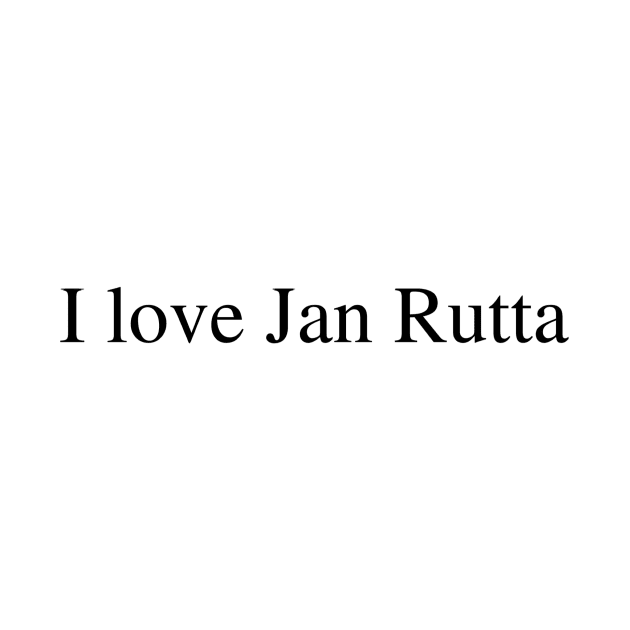 I love Jan Rutta by delborg