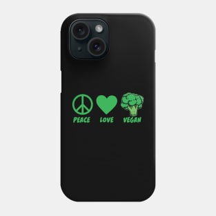 Peace Love Vegan Phone Case