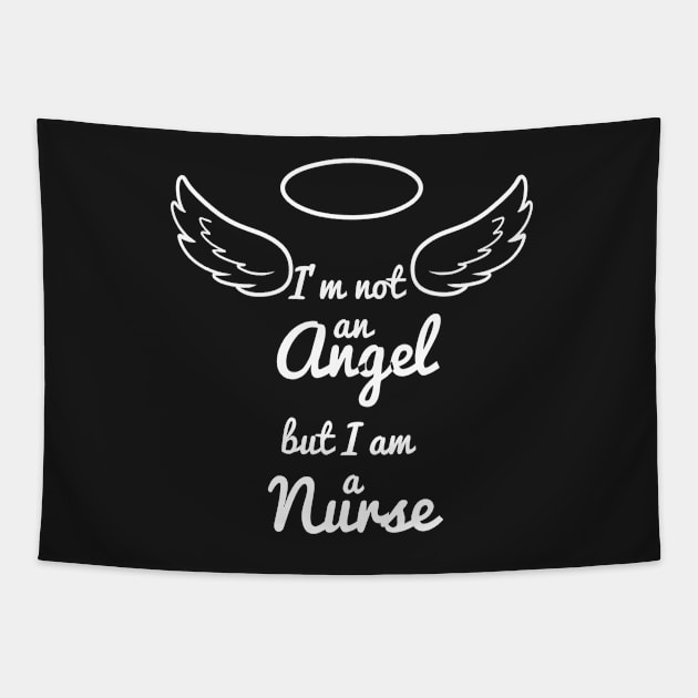 I'm no Angel, but I am a Nurse Tapestry by BiscuitSnack