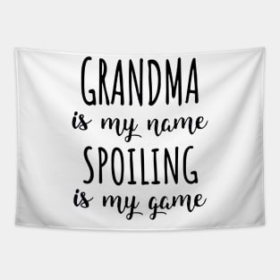 Grandma is my name spoiling is my game Tapestry