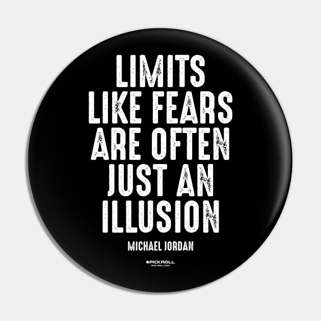 "Limits like fears are often just an illusion" - Michael Jordan - Pick-Roll.com Pin by pickrollcom