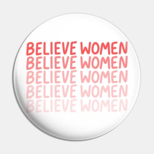 Believe Women Pin