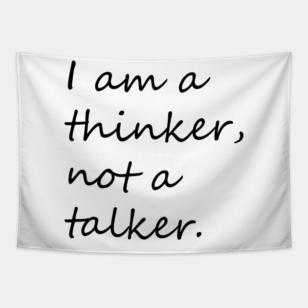 I am a thinker not a talker introvert phrase Tapestry by KCcreatives
