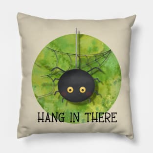 Hang In There Pillow