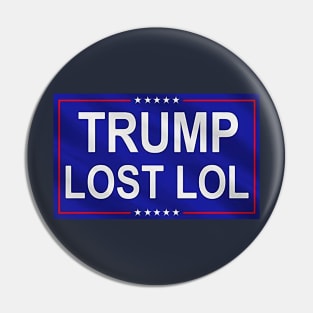 Trump Lost LOL Pin