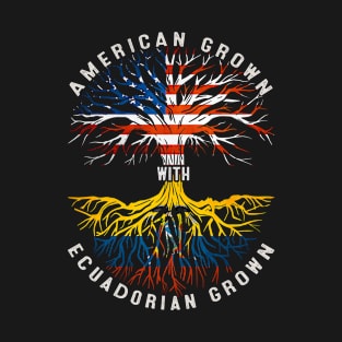 American Grown With Ecuadorian Roots Tree Ecuador Flag Usa Flag T-Shirt