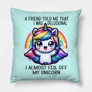 I Almost Fell Off My Magic Fantasy Rainbow Unicorn Pillow