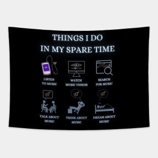 Things I do in my spare time - Funny Quotes Tapestry