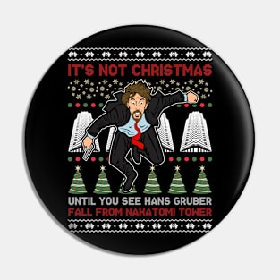 It's Not Christmas Until You See Hans Gruber Fall From Nakatomi Tower Pin