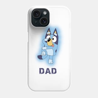 Bluey DaD. Phone Case