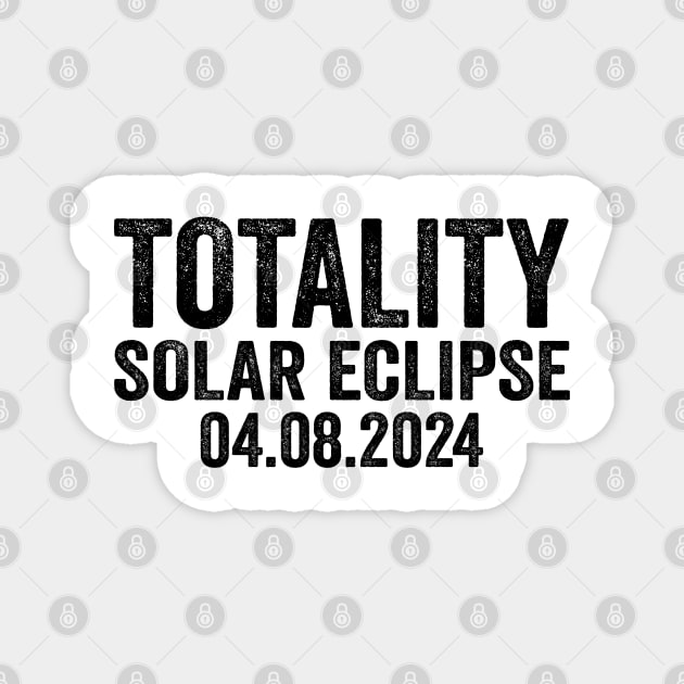 Total Solar Eclipse 2024 - Text Style Black Font Magnet by jorinde winter designs