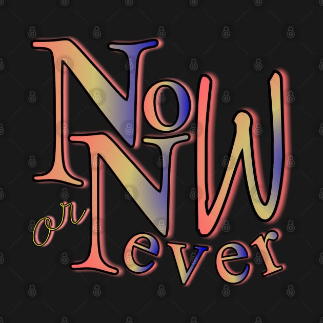 Now or never by Vinto fashion 