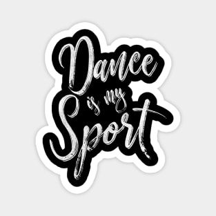 Dance is my sport Magnet