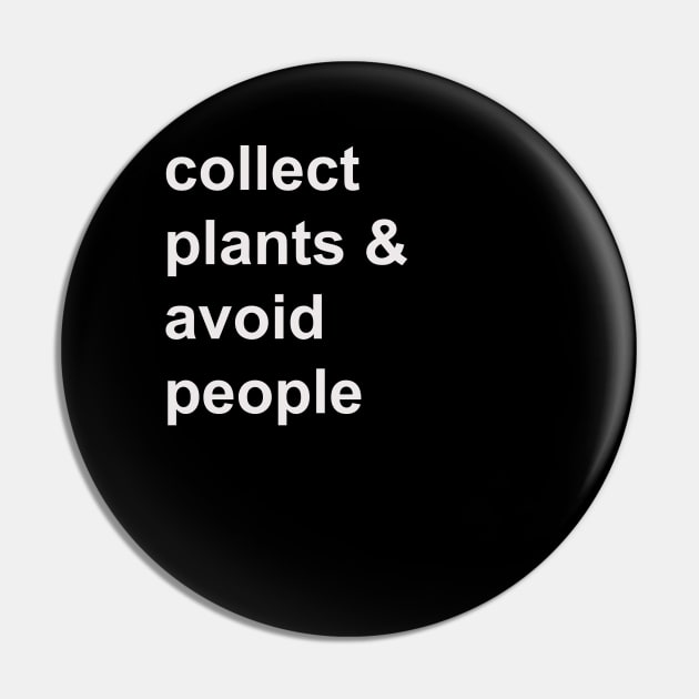 Collect plants & avoid people Pin by HousePlantHobbyist