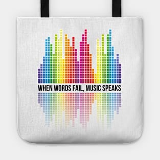 Music Speaks (When Words Fail) - Equalizer bars Tote