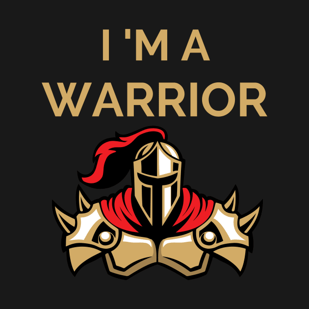 I m a warrior by InspirationalDesign