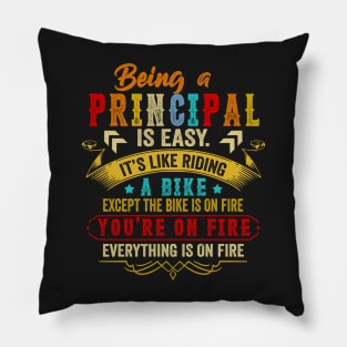 Being A Principal Is Easy It's Like Riding A Bike Educator Pillow