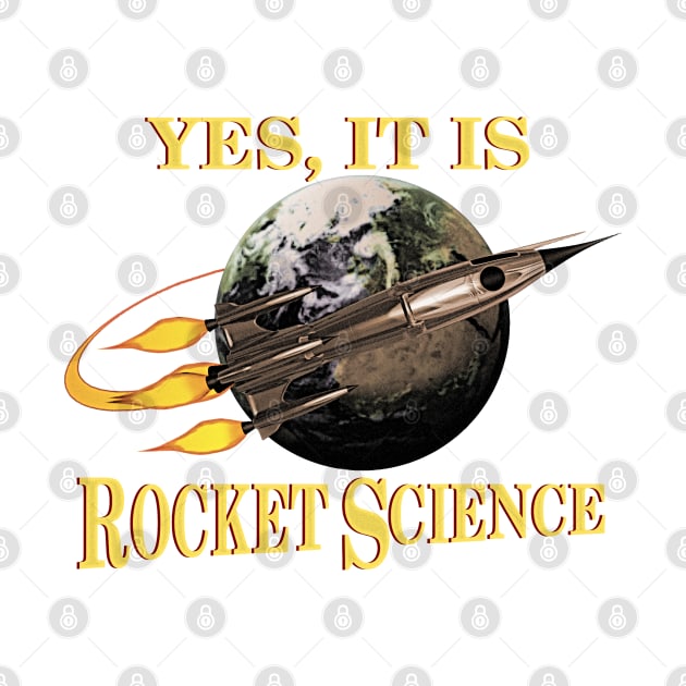 Yes, It Is Rocket Science by Packrat