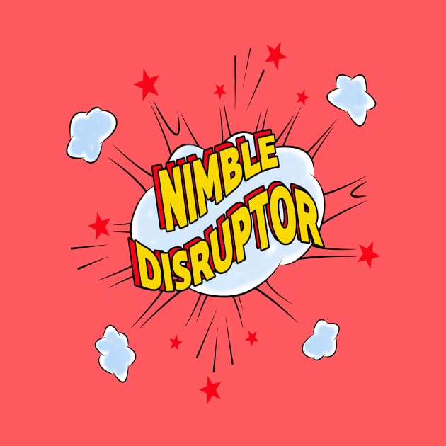 Nimble Disruptor by UltraQuirky