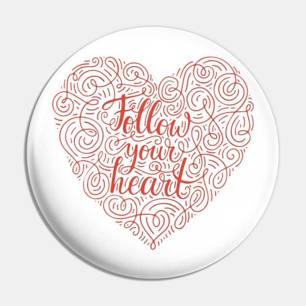 Follow Your Heart Pin by Favete