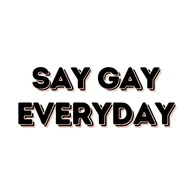 Say Gay Everyday by The Queer Family Podcast