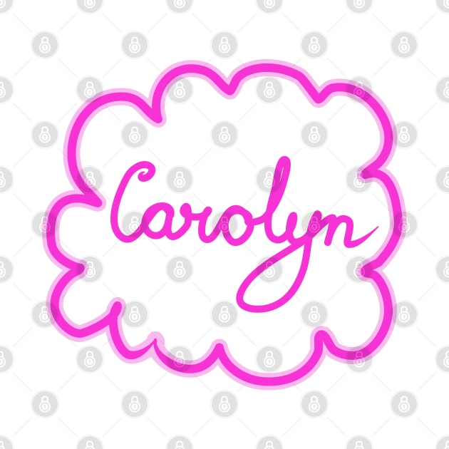 Carolyn. Female name. by grafinya