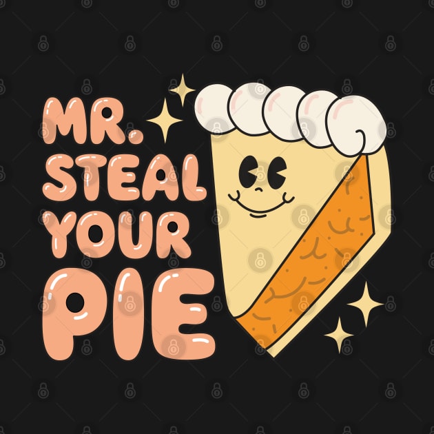 Cute Thanksgiving Mr Steal Your Pie by Estrytee