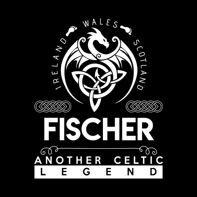 Fischer Name T Shirt - Another Celtic Legend Fischer Dragon Gift Item by harpermargy8920