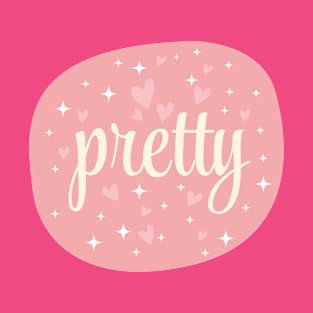 Pretty word design T-Shirt