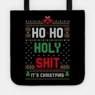 Ho Ho Holy Shit It’s Christmas Tote