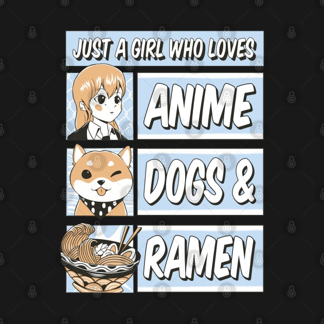 Anime Love, Dog Joy, Ramen Comfort by Life2LiveDesign