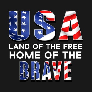 USA Land of the Free Home of the Brave T-Shirt