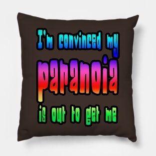 Paranoia Pillow