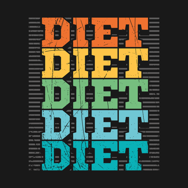 Diet Diet Diet print by KnMproducts