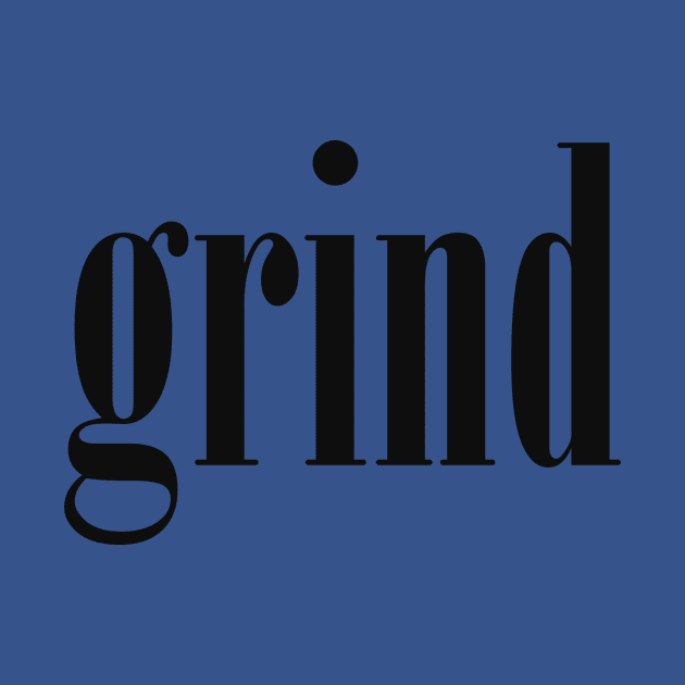 grind by vjeva