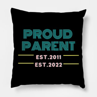 Proud Parent EST. Pillow