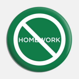 No Homework Pin