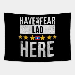 Have No Fear The Lao Is Here - Gift for Lao From Laos Tapestry