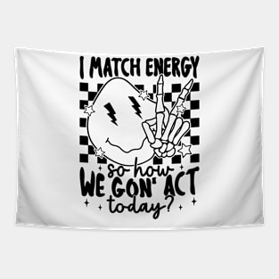 "I Match Energy" Melting Smiley Face Tapestry