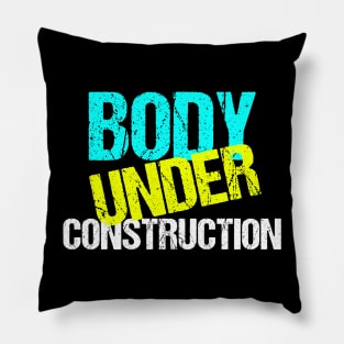 Body Under Construction Funny Exercise Diet Pillow