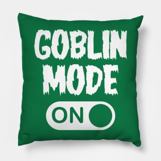 GOBLIN MODE Enabled Pillow