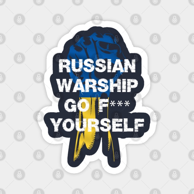 Russian Warship Go F Yourself Magnet by Youth Power