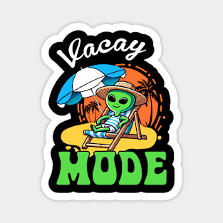 Vacay mode Magnet